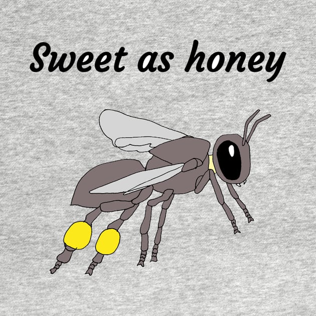 Sweet as sugarbag bee honey! by BeeBabette